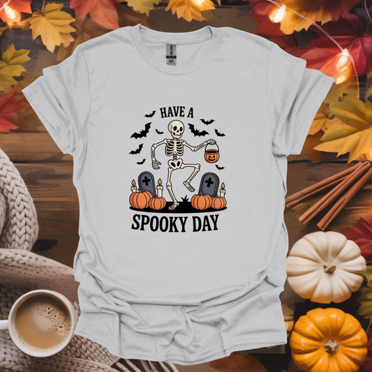 Have a Spooky Day T-Shirt