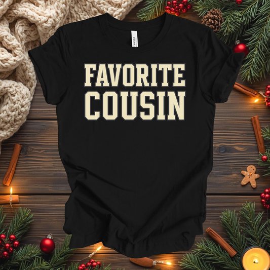 Favorite Cousin T-Shirt