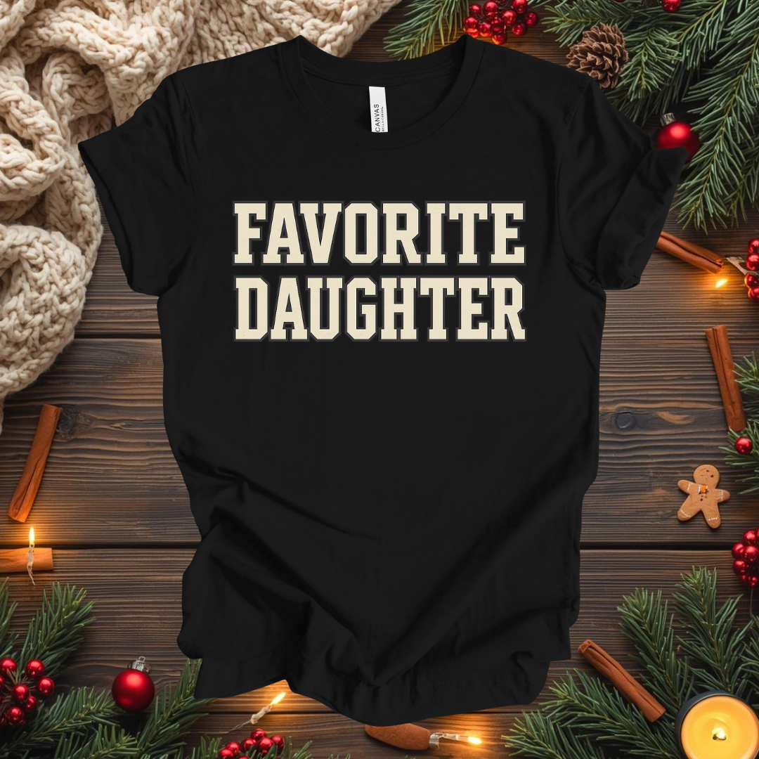 Favorite Daughter T-Shirt