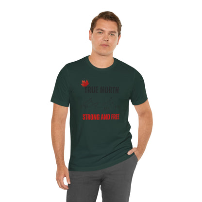CANADA "True North Strong and Free"unisex adult T-shirt