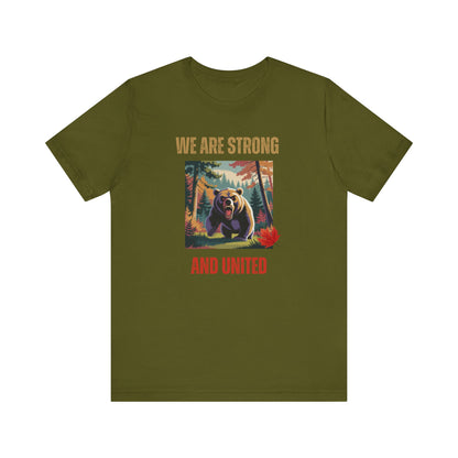 CANADA "We Are Strong and United Bear"  unisex adult T-Shirt