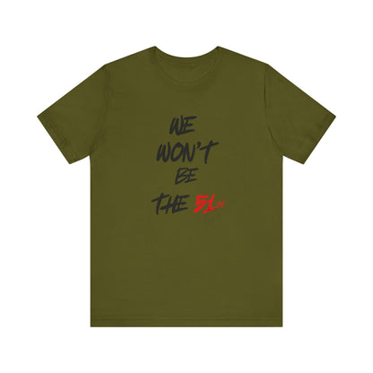 CANADA "We Won’t Be the 51st" unisex adult T-Shirt