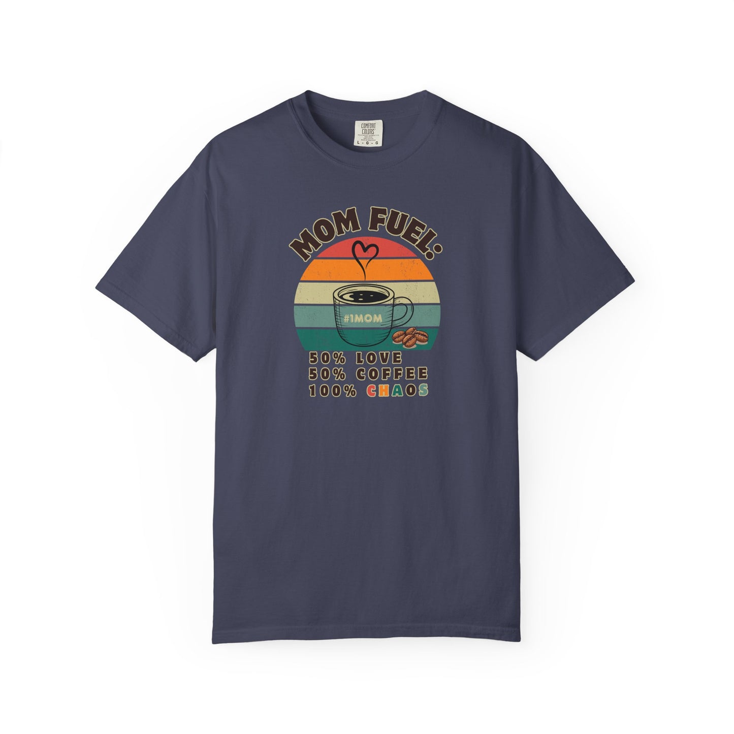 Mom Fuel T-Shirt – Funny Coffee Lover Mother’s Day Gift