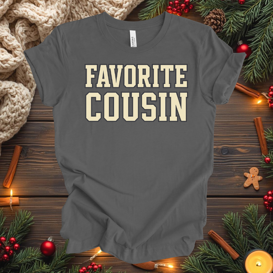 Favorite Cousin T-Shirt
