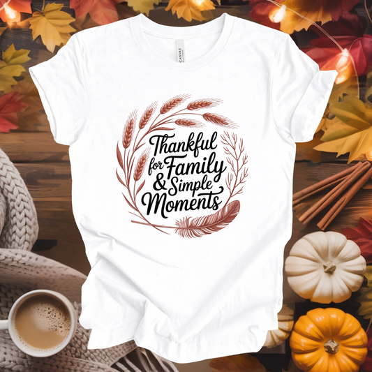 Thankful for Family and Simple Moments T-Shirt