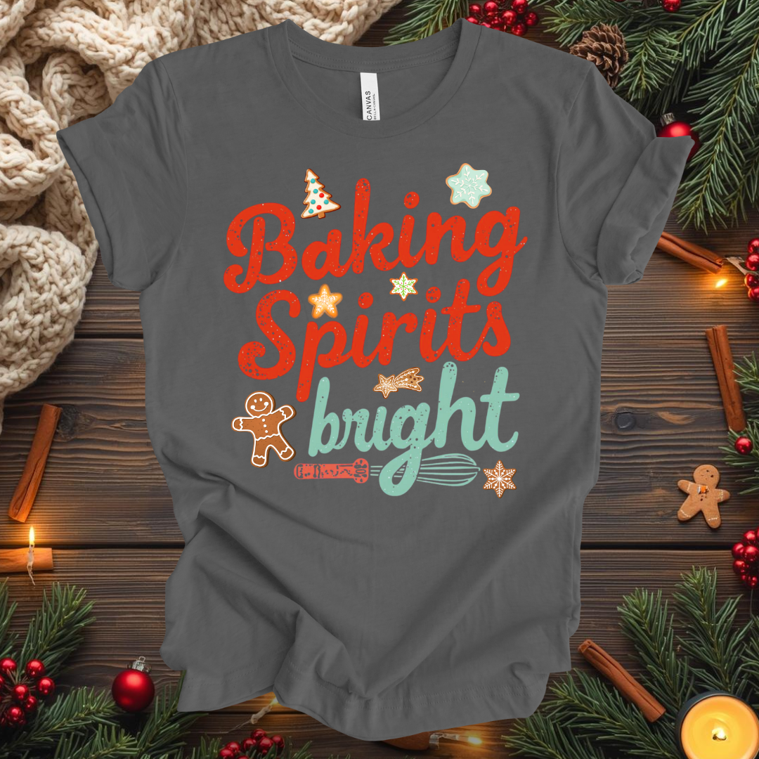 Baking Spirits Bright T-Shirt