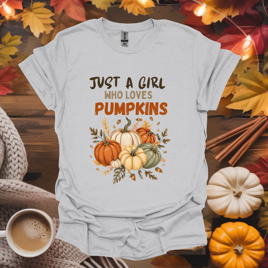 Just a Girl Who Loves Pumpkins T-Shirt
