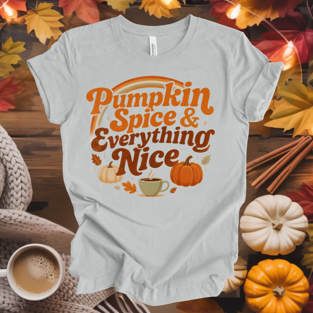 Pumpkin Spice & Everything Nice T-Shirt