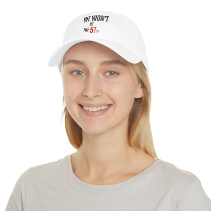 CANADA "We Won't Be The 51st" unisex adult Low Profile Baseball Cap