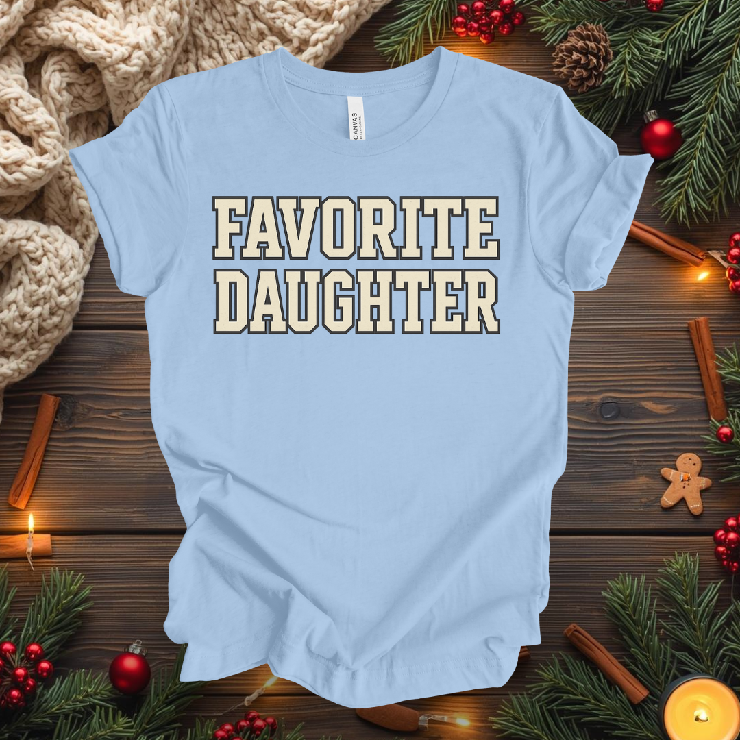 Favorite Daughter T-Shirt
