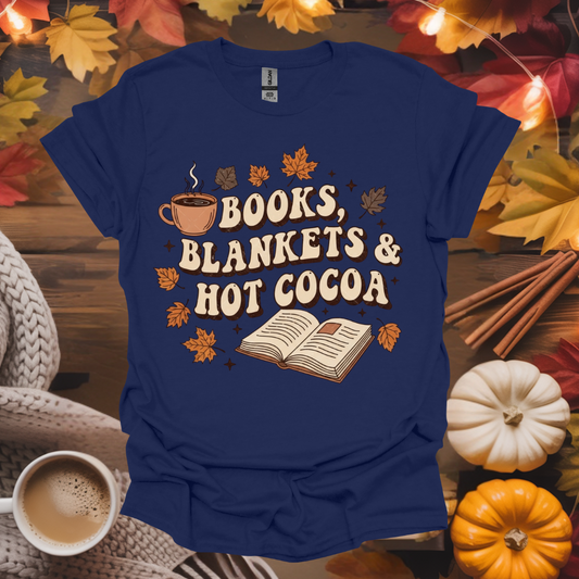 Books, Blankets and Hot Cocoa T-Shirt