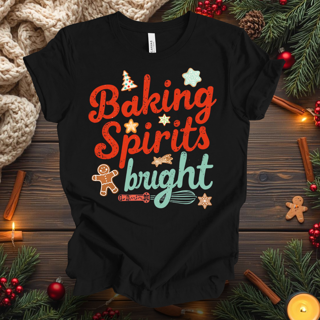 Baking Spirits Bright T-Shirt